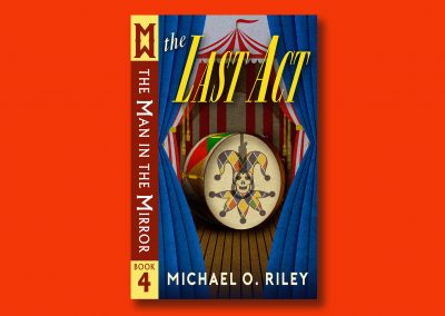 Book Cover Design, Peter Selgin, CoverDesign for THE LAST ACT, by Michael O. Riley