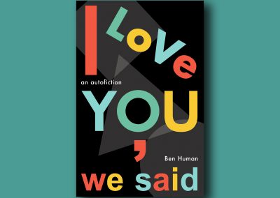 Peter Selgin, Peter Selgin Cover Design, Cover Design for I LOVE YOU, WE SAID by Ben Human