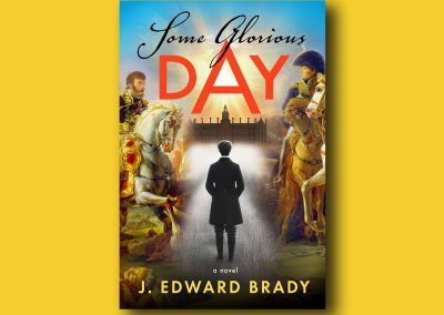 Peter Selgin, Peter Selgin Cover Design, Cover Design for SOME GLORIOUS DAY, by J. Edward Brady