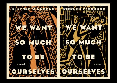 Peter Selgin, Peter Selgin Cover Design, Cover Designs for WE WANT SO MUCH TO BE OURSELVES, by Stephen O'Connor