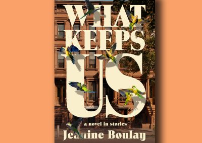 Cover design for WHAT KEEPS US, by Jeanine Boulay